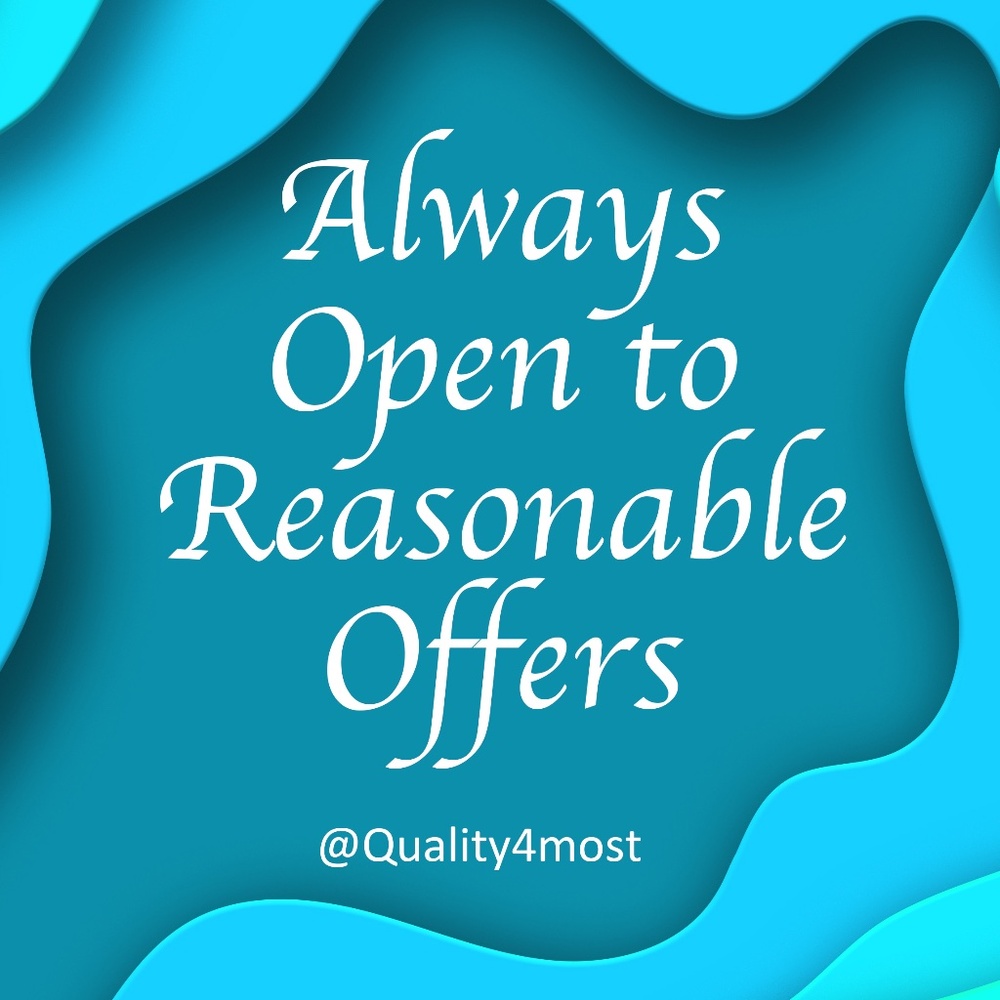 Always open to reasonable offers!